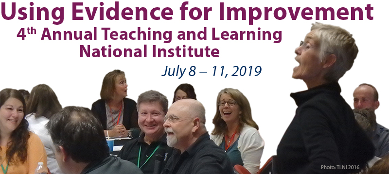 Using Evidence for Improvement - 4th Annual Teaching and Learning National Institute